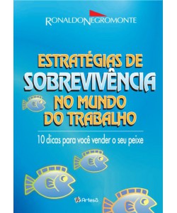 Estratégias de Sobrevivência no Mundo do Trabalho